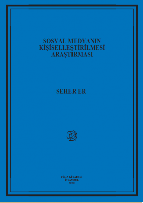 Sosyal Medyanın Kişiselleştirilmesi Araştırması Seher Er