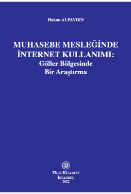 MUHASEBE MESLEĞİNDE İNTERNET KULLANIMI: Öğr. Gör. Hakan ALPAYDIN