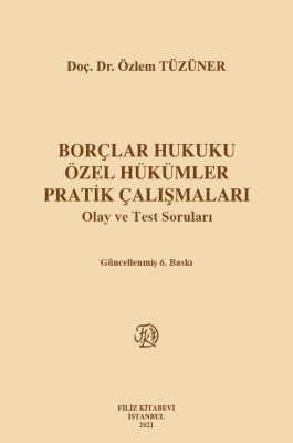 Borçlar Hukuku Özel Hükümler Pratik Çalışmaları