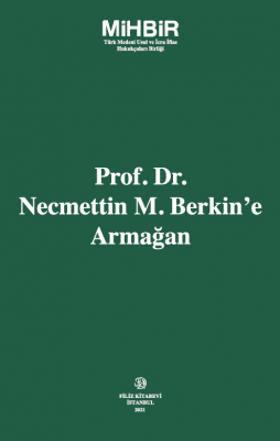 Prof. Dr. Necmettin M. Berkin’e Armağan