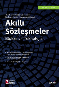Akıllı Sözleşmeler 2.BASKI ( ÜSTÜN ) Av.Ece Su Üstün