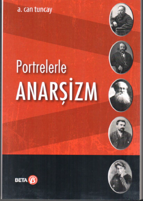 Portrelerle Anarşizm Prof. Dr. A. Can Tuncay