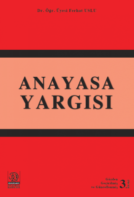 ANAYASA YARGISI Dr. Öğr. Üyesi. Ferhat USLU