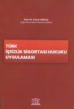 Türk İşsizlik Sigortası Hukuku Uygulaması ( ANDAÇ ) Prof.Dr.Faruk Anda