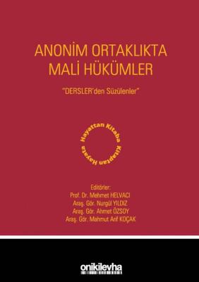 Anonim Ortaklıkta Mali Hükümler - Dersler'den Süzülenler ( HELVACI-YIL