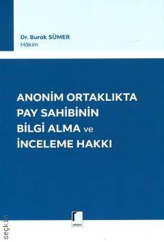 Anonim Ortaklıkta Pay Sahibinin Bilgi Alma ve İnceleme Hakkı ( SÜMER )
