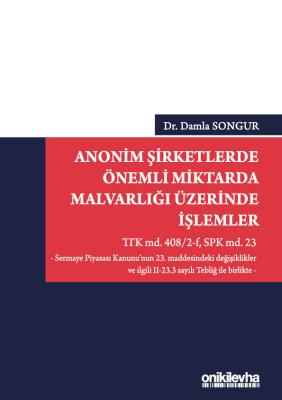 ANONİM ŞİRKETLERDE ÖNEMLİ MİKTARDA MALVARLIĞI ÜZERİNDE İŞLEMLER Dr. Da