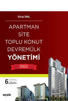 Apartman, Site, Toplu Konut, Devremülk Yönetimi 6.BASKI ( İNAL ) Nihat