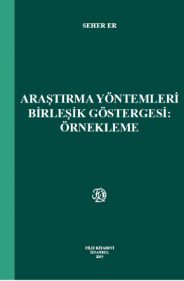 ARAŞTIRMA YÖNTEMLERİ BİRLEŞİK GÖSTERGESİ:ÖRNEKLEME Seher Er