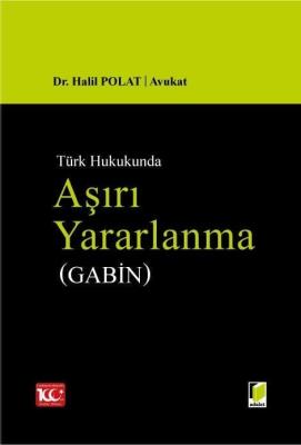 Aşırı Yararlanma (Gabin) Halil Polat
