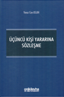 Üçüncü Kişi Yararına Sözleşme %5 indirimli Dr. Yavuz Can ASLAN