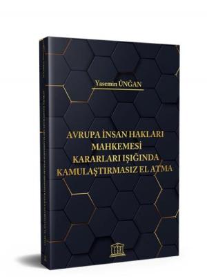 Avrupa İnsan Hakları Mahkemesi Kararları Işığında Kamulaştırmasız El A