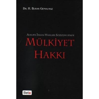 Mülkiyet Hakkı Prof. Dr. H. Burak GEMALMAZ