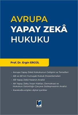Avrupa Yapay Zeka Hukuku Ergin ERGÜL