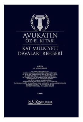 Avukatın Öz-El Kitabı (Kat Mülkiyeti Davaları Rehberi) M. Şeref Kısacı