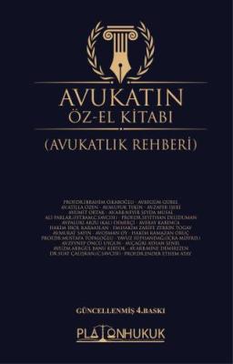 Avukatın Öz–El Kitabı – Avukatlık Rehberi 4.BASKI KOLEKTİF