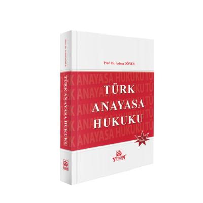 Türk Anayasa Hukuku 5.baskı Prof. Dr. Ayhan DÖNER