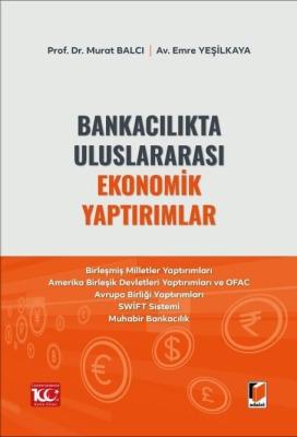 Bankacılıkta Uluslararası Ekonomik Yaptırımlar Murat BALCI