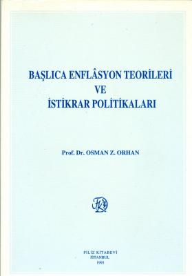 Başlıca Enflasyon Teorileri ve İstikrar Politikaları