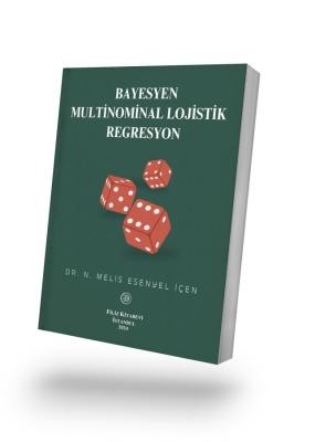 Bayesyen Multinominal Lojistik Regresyon Dr. NİMET MELİS ESENYEL İÇEN
