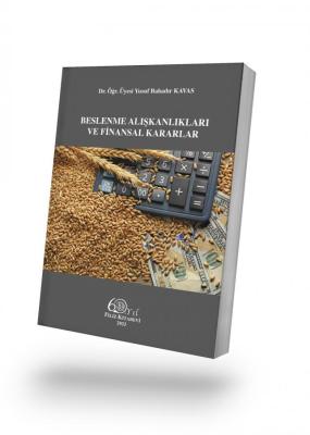 Beslenme Alışkanlıkları ve Finansal Kararlar (e-Kitap) Dr. YUSUF BAHAD