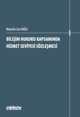 Bilişim Hukuku Kapsamında Hizmet Seviyesi Sözleşmesi