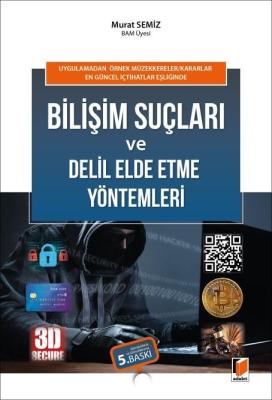 Bilişim Suçları ve Delil Elde Etme Yöntemleri 5.Baskı Murat Semiz