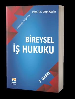 Bireysel İş Hukuku 7.BASKI