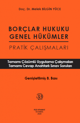 Borçlar Hukuku Genel Hükümler Pratik Çalışmaları 8.Baskı