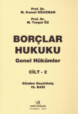 Borçlar Hukuku Genel Hükümler Cilt 2 ( 19.BASKI ) Prof. Dr. M. Kemal O