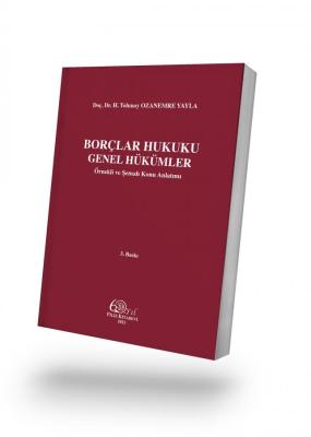 Borçlar Hukuku Genel Hükümler Doç. Dr. H. Tolunay OZANEMRE YAYLA