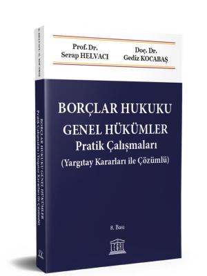 Borçlar Hukuku Genel Hükümler Pratik Çalışmaları (Yargıtay Kararları i