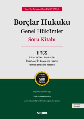 Borçlar Hukuku Genel Hükümler Soru Kitabı 6.BASKI Doç. Dr. H. Tolunay 