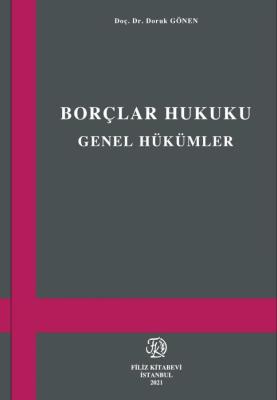Borçlar Hukuku Genel Hükümler Prof. Dr. Doruk GÖNEN