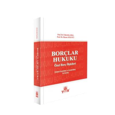 Borçlar Hukuku Özel Borç İlişkileri 18.BASKI Fahrettin Aral