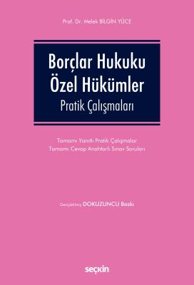 Borçlar Hukuku Özel Hükümler Pratik Çalışmaları 9.BASKI
