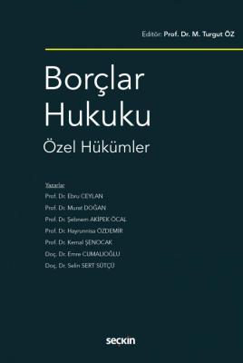 Borçlar Hukuku Özel Hükümler ( ÖZ-CEYLAN-DOĞAN-ÖCAL-ÖZDEMİR-ŞENOCAK-CU