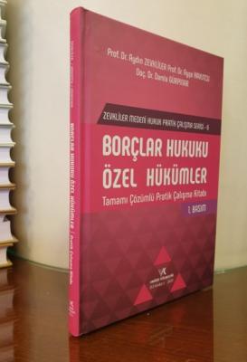 BORÇLAR HUKUKU ÖZEL HÜKÜMLER ( Tamamı Çözümlü Pratik Çalışma Kitabı ) 