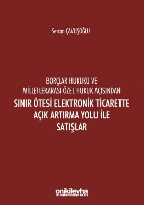 Borçlar Hukuku Ve Milletlerarası Özel Hukuk Açısından Sınır Ötesi Elek