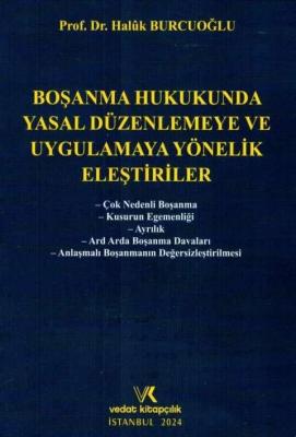 Boşanma Hukukunda Yasal Düzenlemeye Ve Uygulamaya Yönelik Eleştiriler