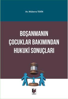 Boşanmanın Çocuklar Bakımından Hukuki Sonuçları