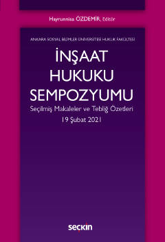 İnşaat Hukuku Sempozyumu Doç. Dr. Hayrunnisa ÖZDEMİR