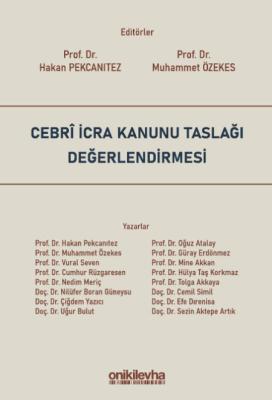 Cebri İcra Kanunu Taslağı Değerlendirmesi Hakan Pekcanıtez