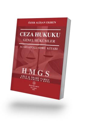 Ceza Hukuku Genel Hükümler Açıklamalı Soru Kitabı Özer Alişan EKREN