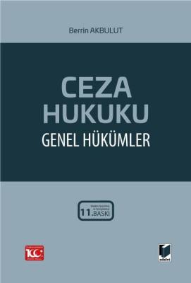 Ceza Hukuku Genel Hükümler 11.BASKI