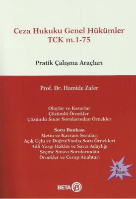 Ceza Hukuku Genel Hükümler TCK m.1-75 Pratik Çalışma Araçları 5.BASKI 