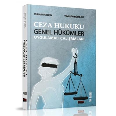 Ceza Hukuku Genel Hükümler Uygulamalı Çalışmaları 10.baskı Prof. Dr. T