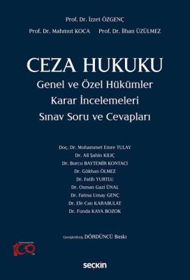 Ceza Hukuku Genel ve Özel Hükümler Karar İncelemeleri 4.baskı