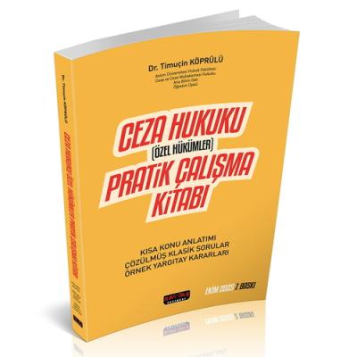 Ceza Hukuku Özel Hükümler Pratik Çalışma Kitabı 7.BASKI Timuçin Köprül