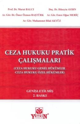 Ceza Hukuku Pratik Çalışmaları 2.BASKI Murat BALCI
